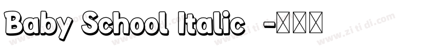 Baby School Italic  字体转换